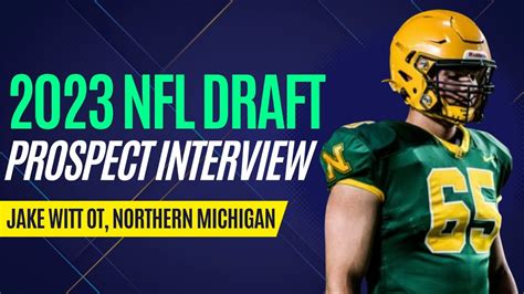 Jake Witt Ot Northern Michigan Nfl Draft Prospect Interview Youtube