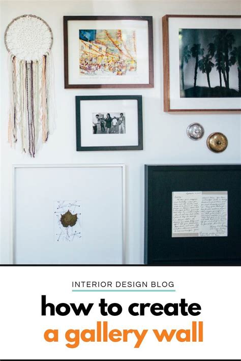 How To Create A Gallery Wall The Easy Way Gallery Wall Gallery