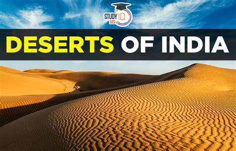 Deserts Of India Map Features Of Thar Desert Cold Desert Of India