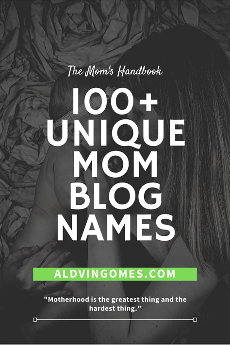 the mom s handbook 100 unique mom blog names for motherhood is the greatest thing and the