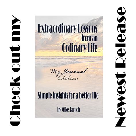 Extraordinary Lessons From An Ordinary Life
