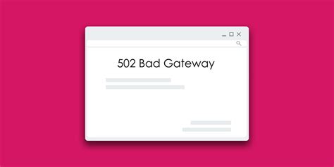 502 Bad Gateway Error What Is And How To Fix It