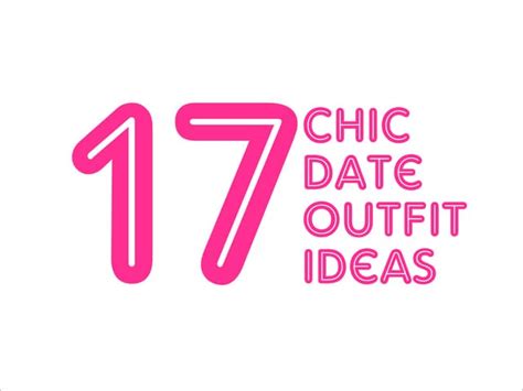 17 Chic Date Outfit Ideas Ppt