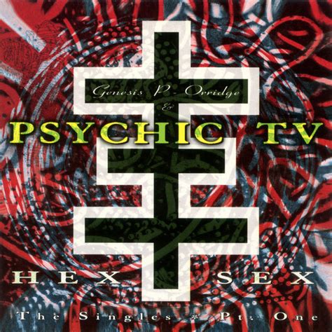 Hex Sex The Singles Pt 1 By Psychic Tv On Spotify
