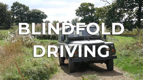 Blindfold Driving Hen Party A Unique 4x4 Experience Requiring Teamwork Youtube