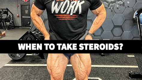 When Should You Start Taking Steroids Youtube
