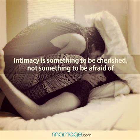 Intimacy Is Something To Be Cherished Marriage Quotes