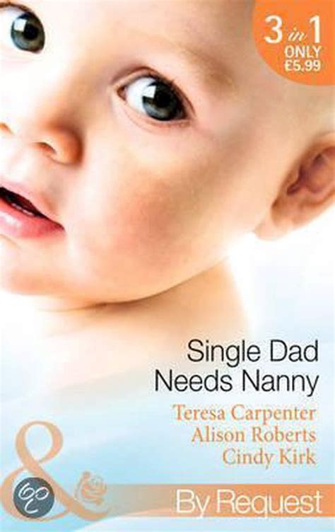 Single Dad Needs Nanny Teresa Carpenter 9780263911862 Boeken
