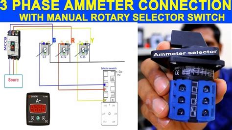 3 Phase Ammeter Connection With Rotary Selector Switch Installation In