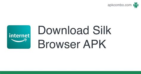 Silk Browser Apk Android App Free Download