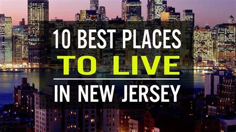 The 10 Best Places To Live In New Jersey For 2018 Best Places To Hot