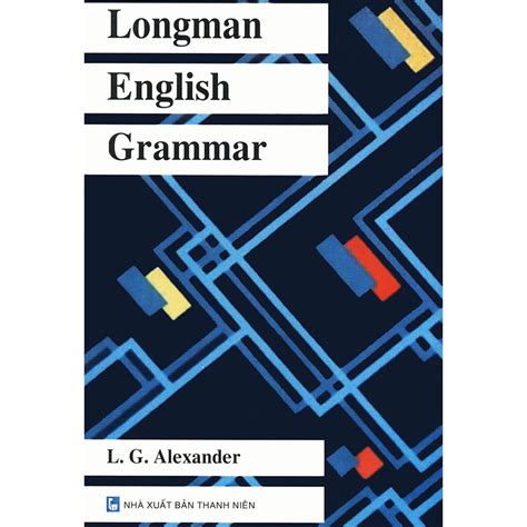 Sách Longman English Grammar L G Alexander Song Ngữ Shopee Việt Nam