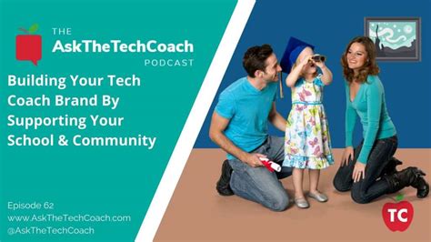 3 Ways To Build Your Tech Coach Brand Inside Of Your School Community
