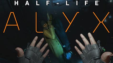 THE MOST IMMERSIVE VR GAME EVER! | Half Life Alyx VR - YouTube