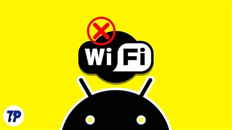 14 Ways To Fix Android Connected To WiFi But No Internet Error TechPP
