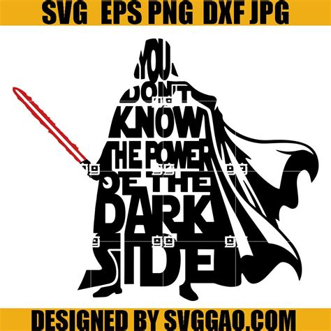 You Don T Know The Power Of The Dark Side Svg Darth Vader Svg Sark Side Svg
