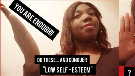 SELF ESTEEM Understanding Fixing Low Self Esteem Self Confidence You Are Enough YouTube