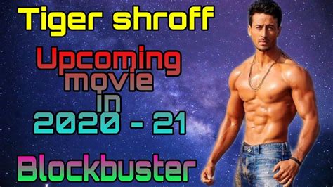 Tiger Shroff Upcoming Movie List 2020 21 Heropanti 2 Trailer