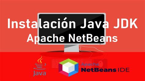 Instalación de java JDK y Apache NetBeans YouTube