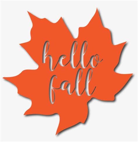 Hello Fall Svg Cut Transparent Png 1400x1372 Free Download On Nicepng