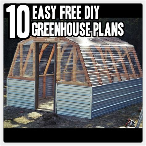 10 Easy Diy Free Greenhouse Plans Tinhatranch