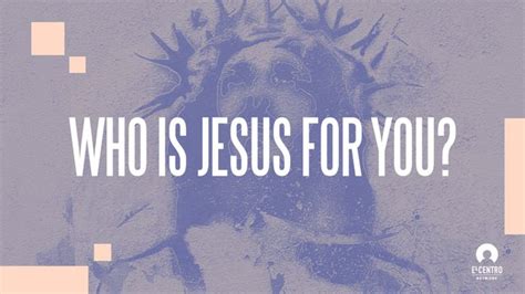 Who Is Jesus For You Devotional Reading Plan Youversion Bible