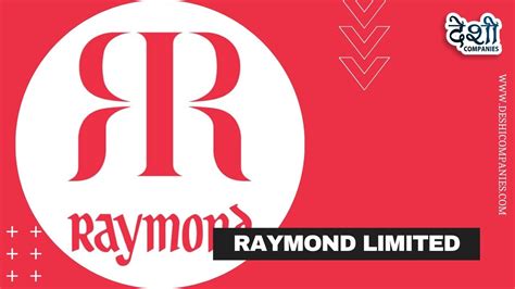 Raymond Limited Company Profile Wiki Networth Establishment History