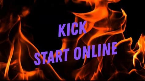 Kick Start Online Youtube