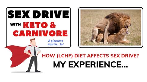 My Sex Drive And Libido Using Ketogenic Carnivore Diet Cholesterol And
