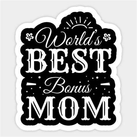 Womens Best Bonus Mom Ever Cute Stepmom T Mom Pegatina Teepublic Mx