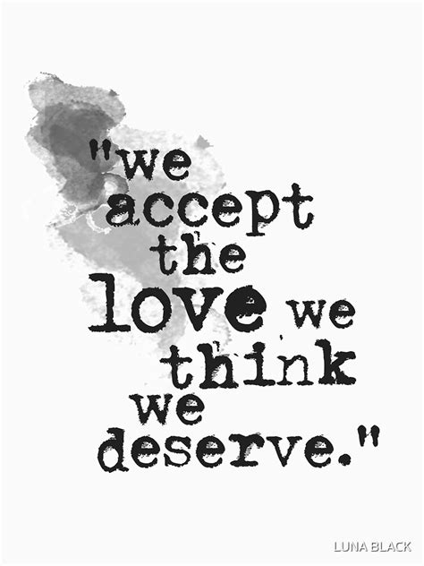 We Accept The Love We Think We Deserve The Perks Of Being A