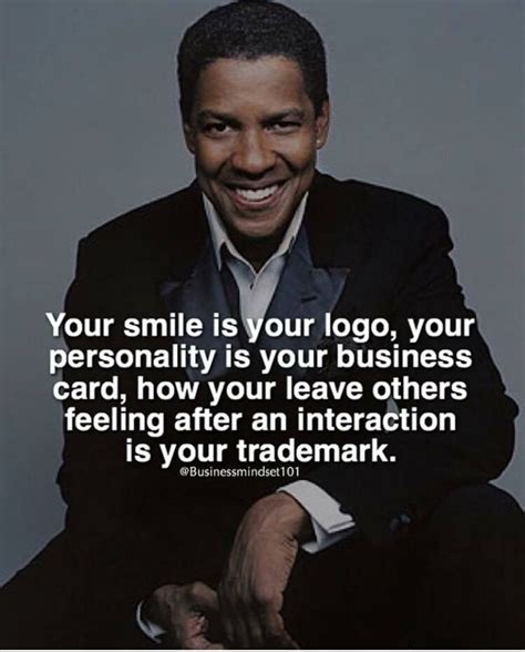 Your Smile Is Our Logo Your Personality Is Your Business Card How