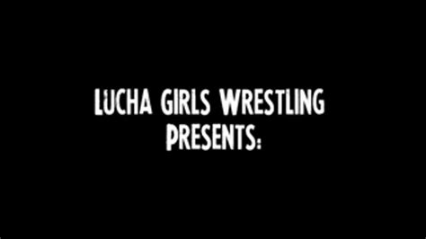 Lucha Girls ~ Female Pro Wrestling