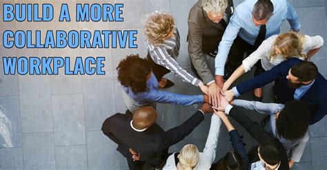 Build A More Collaborative Workplace