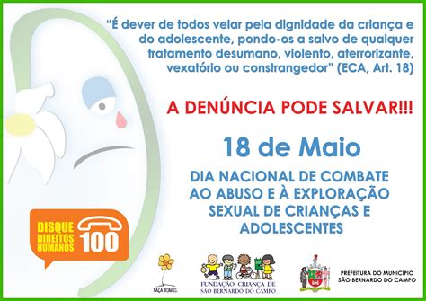 A proposta do 18 de maio é destacar a data para mobilizar, sensibilizar, informar e convocar toda a sociedade a participar é preciso garantir a toda criança e adolescente o direito ao desenvolvimento de sua sexualidade de forma segura e protegida, livres do abuso e da exploração sexual. Blog Cidadania - modelo de projeto social: Dia Nacional de ...