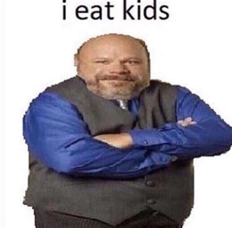 I Eat Kids Rdankmemes