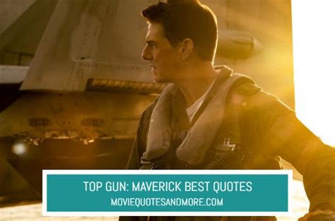 Top Gun Maverick 2022 Best Movie Quotes Moviequotesandmore