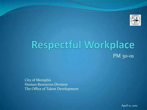 Ppt Respectful Workplace Powerpoint Presentation Free Download Id