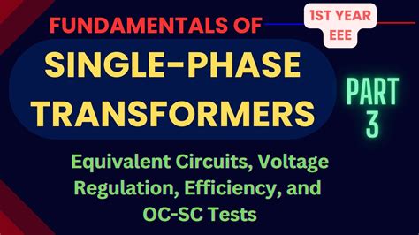 Electrical Sciences Fundamentals Of Single Phase Transformers Part