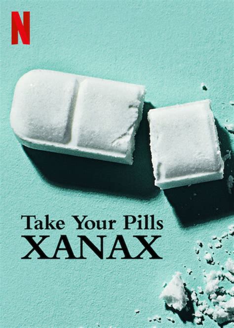 Take Your Pills Xanax Raises Questions About Anxiety Medication