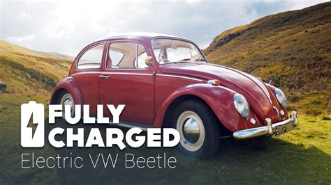 Electric Vw Beetle Fully Charged Youtuberandom
