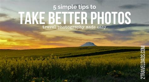 Take Better Photos With These Five Simple Photography Tips