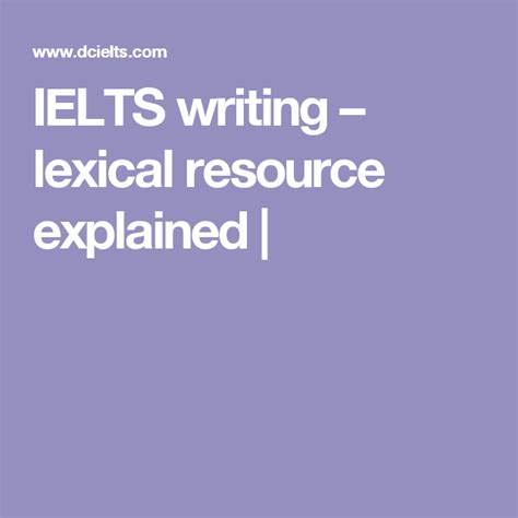 Ielts Writing Lexical Resource Explained Ielts Ielts Writing