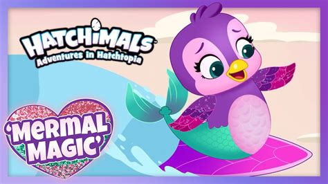 hatchimals mermal magic episodes 6 to 10 adventures in hatchtopia compilation cartoon for