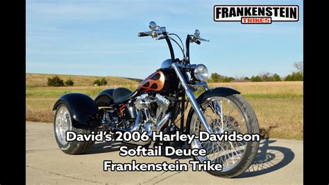 Davids 2006 Harley Davidson Softail Deuce Trike Frankenstein Trikes