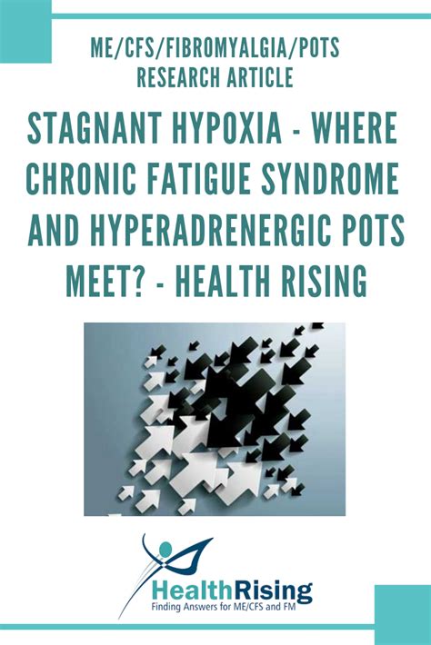 Stagnant Hypoxia Where Chronic Fatigue Syndrome And Hyperadrenergic