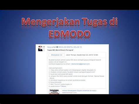 Dari sini guru dan siswa seperti dalam lingkungan kelas walau guru dan siswa sedang ada dirumah atau siswa sedang diluar rumah, di edmodo ini siswa bisa mengirim komentar atas apa yang sudah dibahas oleh guru tersebut melalui edmodo. mengerjakan tugas di Edmodo - YouTube