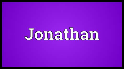 Jonathan Meaning Youtube