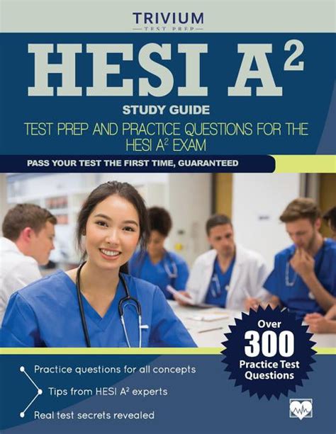 Hesi A2 Study Guide Test Prep And Practice Questions For The Hesi A2