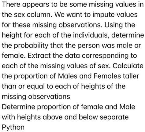 Solved Texts There Appears To Be Some Missing Values In The Sex Column We Want To Impute